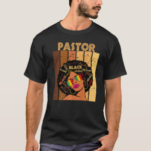 Pastor Afro American Women Black History T-Shirt