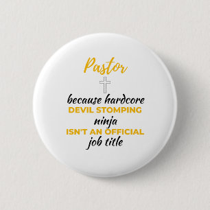 Pastor Beursache Hardcore Devil Stomping Ninja bl Button