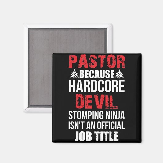 Pastor Beursache Hardcore Devil Stomping Ninja Magnet (Vorderseite/Rückseite)