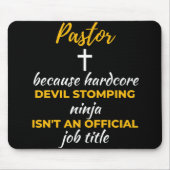 Pastor Beursache Hardcore Devil Stomping Ninja Mousepad (Vorne)