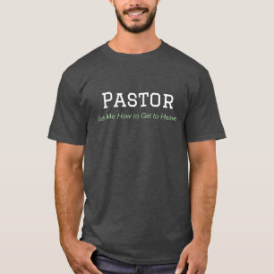 Pastor - Frag mir, wie man in den Himmel kommt T - T-Shirt