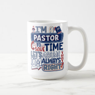 Pastor immer Recht Christliche Funny Spaß Tasse