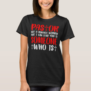 Pastor ist kein Wunderarbeiter T-Shirt