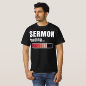 Pastor Sermon Loading Funny T-Shirt (Vorne ganz)