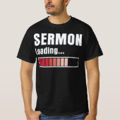 Pastor Sermon Loading Funny T-Shirt (Vorderseite)