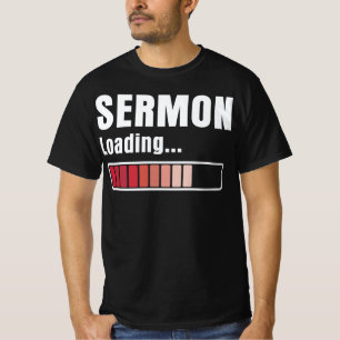 Pastor Sermon Loading Funny T-Shirt