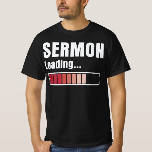 Pastor Sermon Loading Funny T-Shirt (Vorderseite)