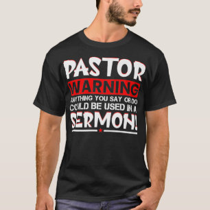 Pastor Warnpredigt Lustiger Minister Klerus Pastor T-Shirt