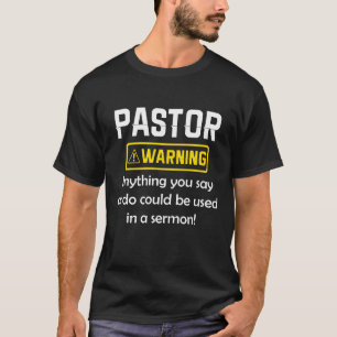 Pastor warnt, ich könnte dich in eine Predigt setz T-Shirt