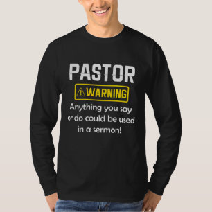 Pastor warnt, ich könnte dich in eine Predigt setz T-Shirt
