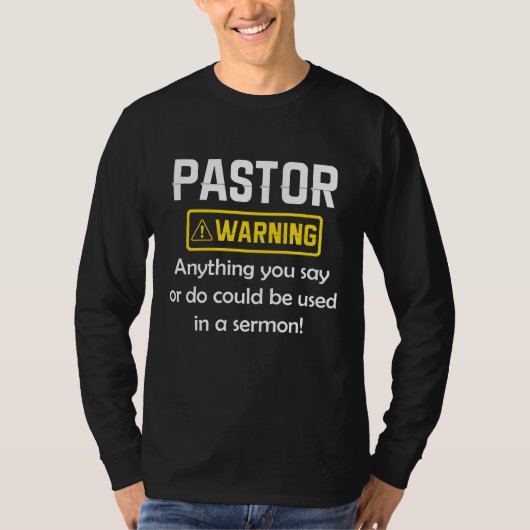 Pastor warnt, ich könnte dich in eine Predigt setz T-Shirt (Vorderseite)