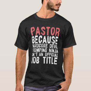 Pastor, weil Hardcore Devil Stomped belastet T-Shirt