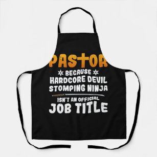 Pastor Weil Hardcore Devil Stomping Ninja Isn_t Schürze
