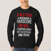 Pastor Weil Hardcore Devil Stomping Ninja T-Shirt (Vorderseite)