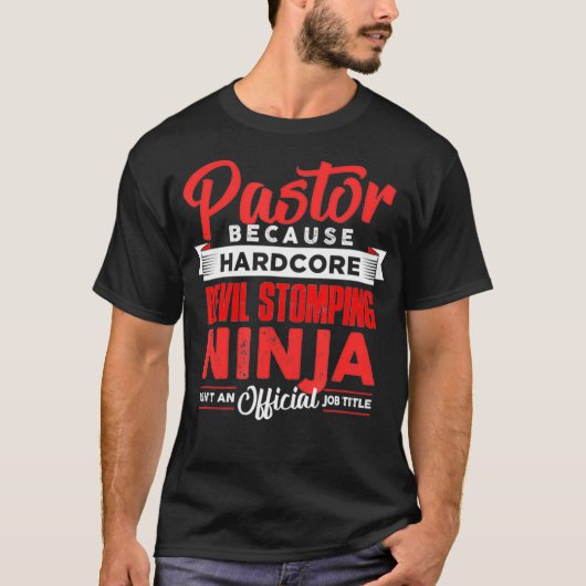Pastor, weil Teufel stompöbeln ninja ist nicht Job T-Shirt (Vorderseite)