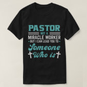 Pastor Wunder Arbeiter jemand, der es T-Shirt (Design vorne)