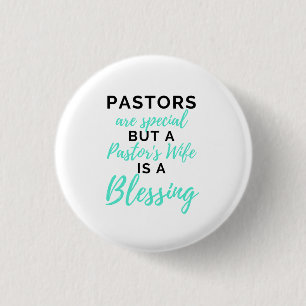 Pastors Are Special But A Pastor’s Wife bl Button
