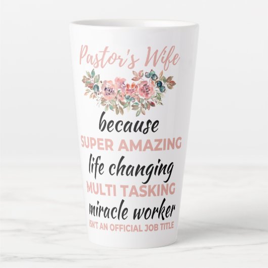Pastor's Wife Because Super Amazing LifeChanging b Milchtasse (Vorderseite)