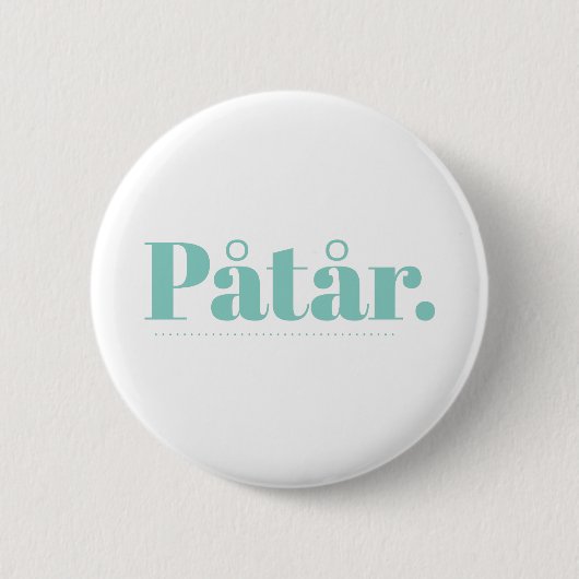 Påtår Button (Vorderseite)