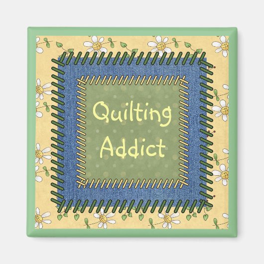 Patchwork Quilting Addict Magnet (Vorne)