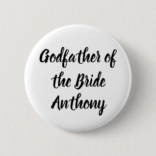 Pate der Braut Schwarzer Individuelle Name Hochzei Button