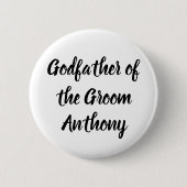 Pate der Groom Black Individuelle Name Hochzeit Button (Vorderseite)