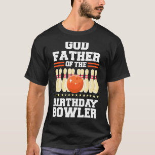 Pate des Geburtstags Bowler Bday Bowling T-Shirt