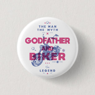 Pate und Biker der Mann der Mythos der Legende Button