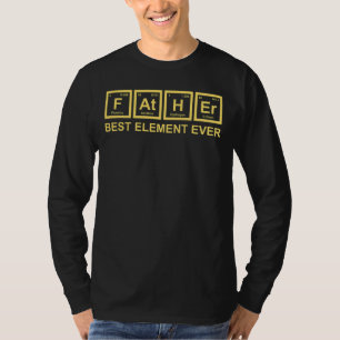 Pater Best Element je Science Chemistry Vater Fa T-Shirt
