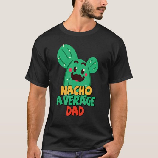Pater Fiesta Nacho Average Vater Cactus Cinco De m T-Shirt (Vorderseite)