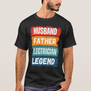 Pater Husband ELECTRICIAN Legend Proud Vater Retro T-Shirt