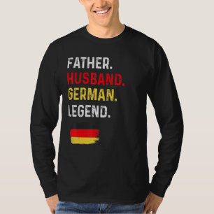 Pater Husband German Legend Proud Vater Deutschlan T-Shirt