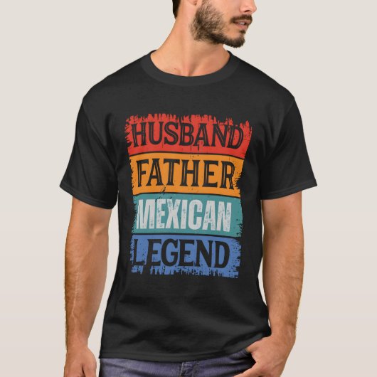 Pater Husband Mexican Legend Proud Vater Papa T-Shirt (Vorderseite)