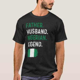 Pater Husband Nigerian Legend Proud Vater Nigeria T-Shirt