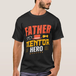 Pater Mentor Hero T - Shirt - Inspiration