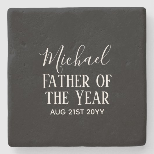 Pater of the YEAR VATER Husband Man CUSTOPM TEXT Steinuntersetzer (Vorderseite)