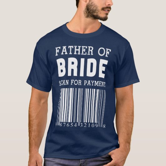 Pater Ofhe Bride sucht nach Bezahlung Funny cooler T-Shirt (Vorderseite)