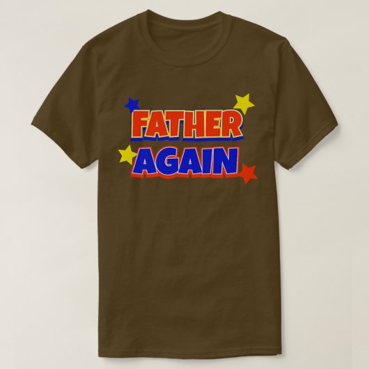 Pater Wieder Schwangerschaftsankündigung Funny Bab T-Shirt (Design vorne)
