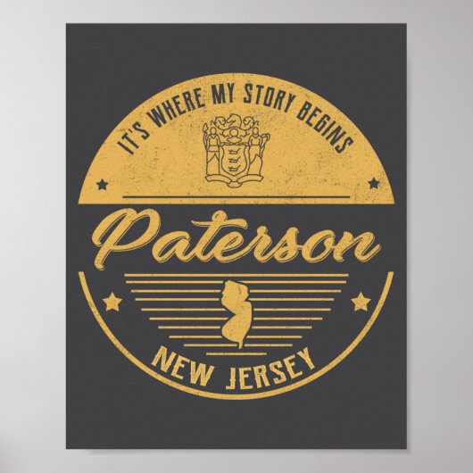 Paterson New Jersey Its Where My Story Begins _1  Poster (Vorne)