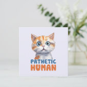 Pathetischer Mensch - Sarcastic Cat Design (Stehend Vorderseite)