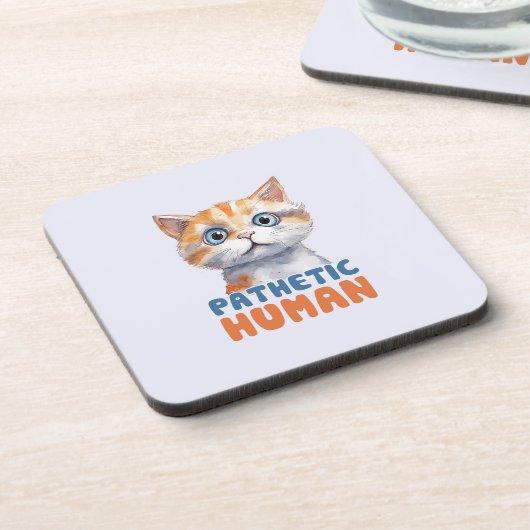 Pathetischer Mensch - Sarcastic Cat Design Getränkeuntersetzer (Linke Seite)