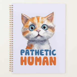 Pathetischer Mensch - Sarcastic Cat Design Planer