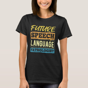 Pathologe der Sprache der Zukunft - Arzt T-Shirt