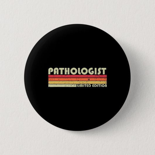 Pathologe Lustiger Berufstitel Profession Geburtst Button (Vorderseite)