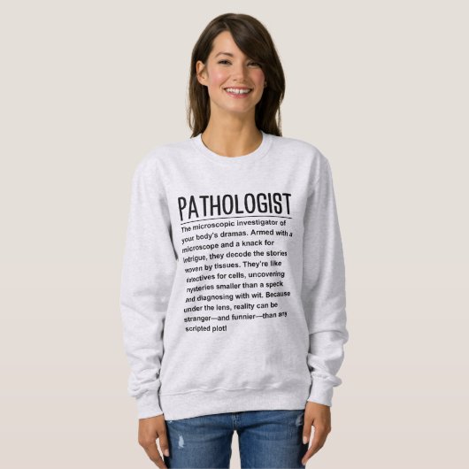 Pathologe Sweatshirt (Vorne ganz)