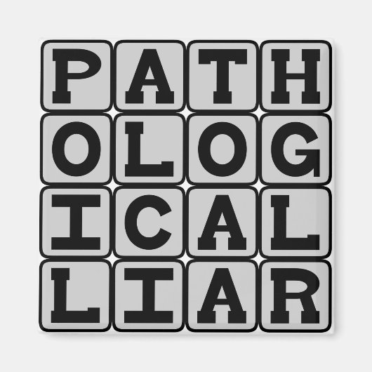 Pathologische Lüge, Zwang zur Fib Magnet (Vorne)
