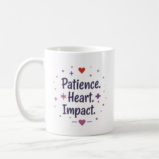 Patience. Heart. Impact. – Special Ed Teacher Kaffeetasse (Links)