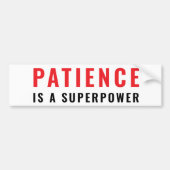 Patience is a superpower autoaufkleber (Vorne)