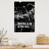 Patience Is an Active Skill Fitness Quote Poster (Küche)