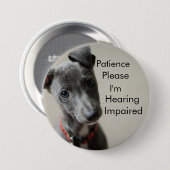 Patience please I'm hearing impaired Button (Vorne & Hinten)